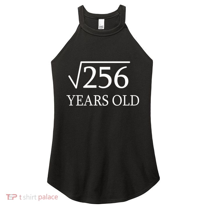 16th birthday Square Root of 256 Women's Perfect Tri Rocker Tank