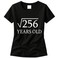 16th birthday Square Root of 256 Womens T-Shirt