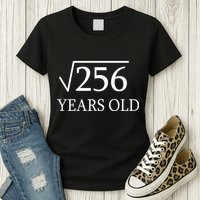 16th birthday Square Root of 256 Womens T-Shirt