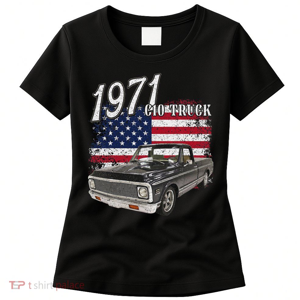 1971 71 C10 Truck Vintage 4th Of July American Flag Womens T-Shirt