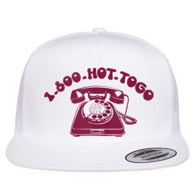 1 800 Hot To Go Hot To Go Queer Pride Lgbt Pride Month Flat Bill Trucker Hat