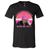 1 800 Make America Great Again Miss Me Yet Trump President 2024 V-Neck T-Shirt