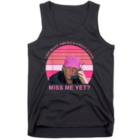 1 800 Make America Great Again Miss Me Yet Trump President 2024 Tank Top