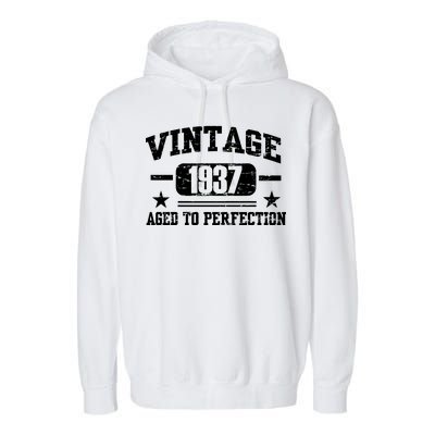 1937 Vintage Aged To Perfection Birthday Gift Garment-Dyed Fleece Hoodie