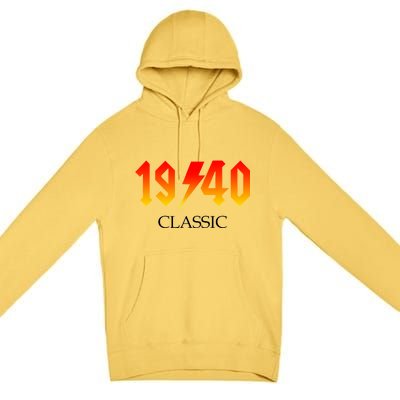 1940 Classic Rock 80th Birthday Premium Pullover Hoodie