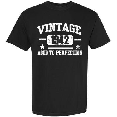 1942 Vintage Aged To Perfection Birthday Gift Garment-Dyed Heavyweight T-Shirt