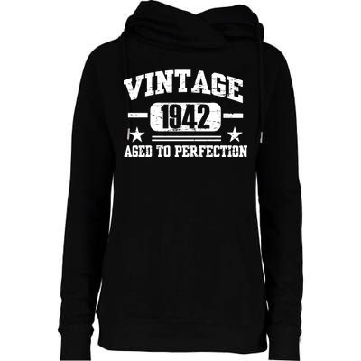 1942 Vintage Aged To Perfection Birthday Gift Womens Funnel Neck Pullover Hood