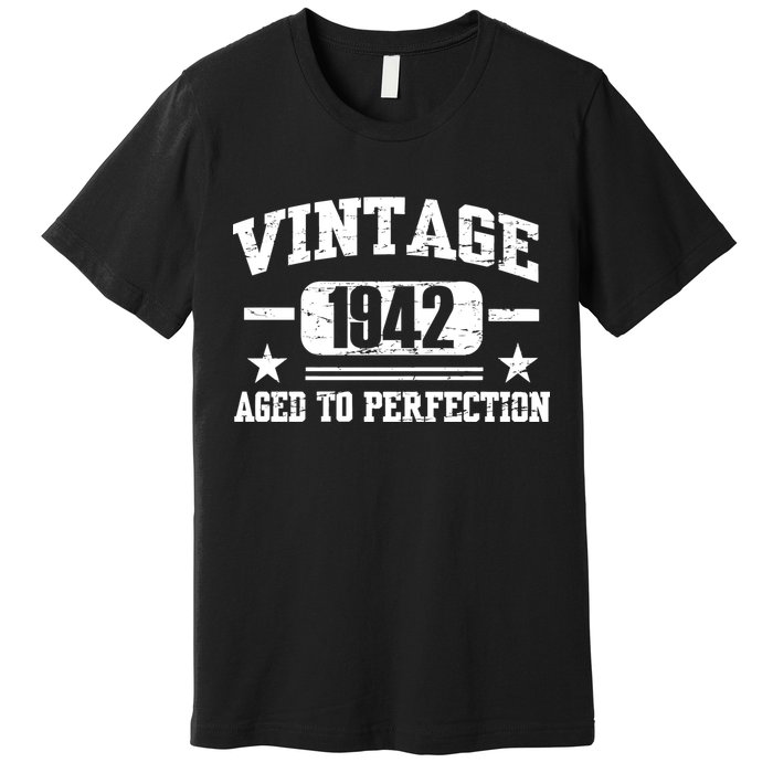 1942 Vintage Aged To Perfection Birthday Gift Premium T-Shirt