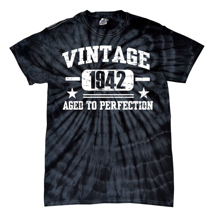 1942 Vintage Aged To Perfection Birthday Gift Tie-Dye T-Shirt