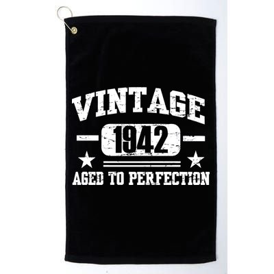 1942 Vintage Aged To Perfection Birthday Gift Platinum Collection Golf Towel