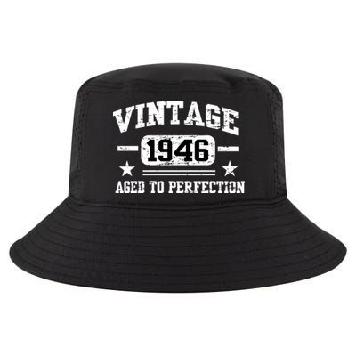 1946 Vintage Aged To Perfection Birthday Gift Cool Comfort Performance Bucket Hat