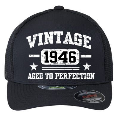 1946 Vintage Aged To Perfection Birthday Gift Flexfit Unipanel Trucker Cap