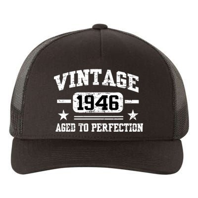 1946 Vintage Aged To Perfection Birthday Gift Yupoong Adult 5-Panel Trucker Hat