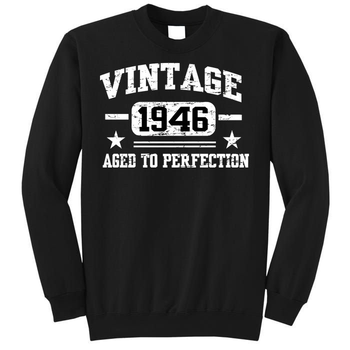 1946 Vintage Aged To Perfection Birthday Gift Sweatshirt