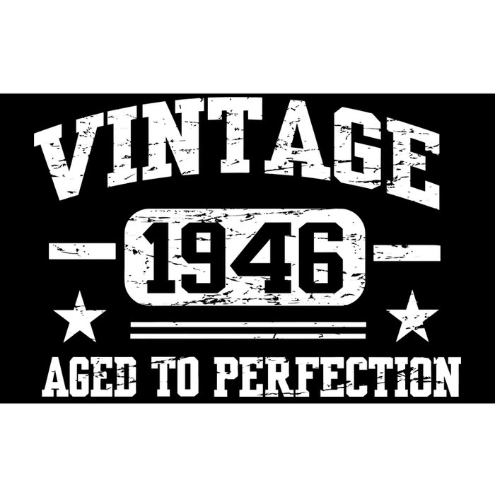 1946 Vintage Aged To Perfection Birthday Gift Bumper Sticker