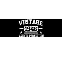 1946 Vintage Aged To Perfection Birthday Gift Bumper Sticker