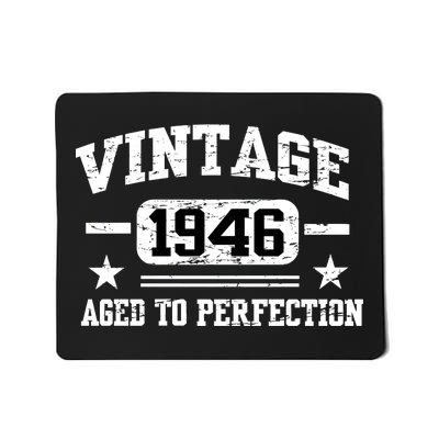 1946 Vintage Aged To Perfection Birthday Gift Mousepad