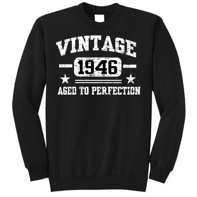 1946 Vintage Aged To Perfection Birthday Gift Tall Sweatshirt