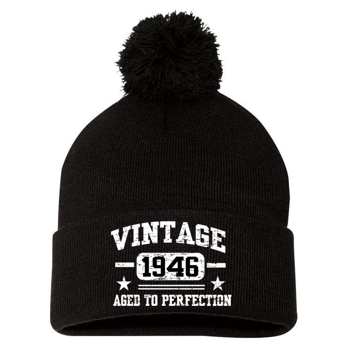 1946 Vintage Aged To Perfection Birthday Gift Pom Pom 12in Knit Beanie