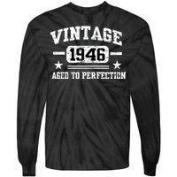 1946 Vintage Aged To Perfection Birthday Gift Tie-Dye Long Sleeve Shirt