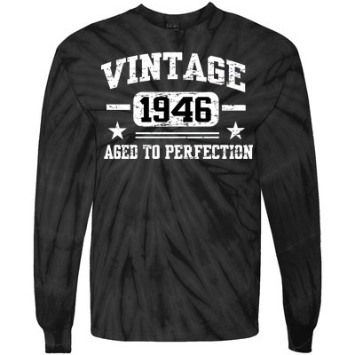 1946 Vintage Aged To Perfection Birthday Gift Tie-Dye Long Sleeve Shirt