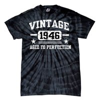 1946 Vintage Aged To Perfection Birthday Gift Tie-Dye T-Shirt