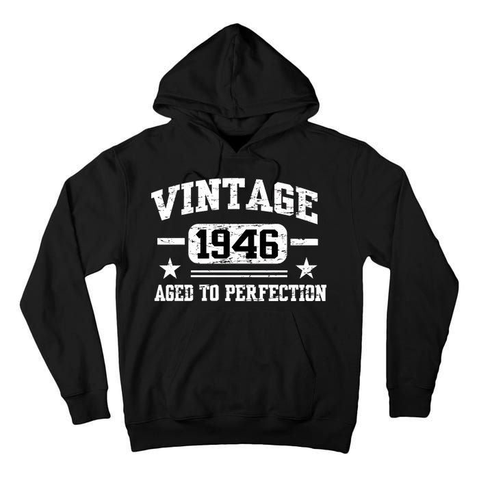 1946 Vintage Aged To Perfection Birthday Gift Tall Hoodie