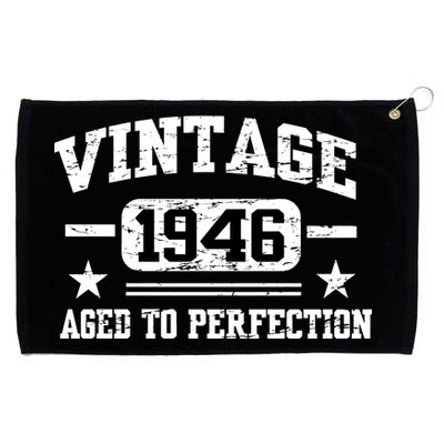 1946 Vintage Aged To Perfection Birthday Gift Grommeted Golf Towel