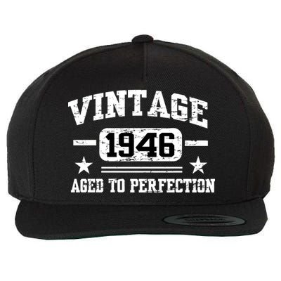 1946 Vintage Aged To Perfection Birthday Gift Wool Snapback Cap