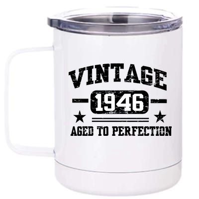 1946 Vintage Aged To Perfection Birthday Gift 12 oz Stainless Steel Tumbler Cup