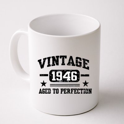 1946 Vintage Aged To Perfection Birthday Gift Coffee Mug