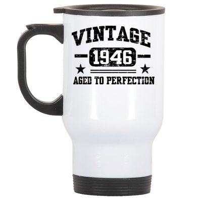 1946 Vintage Aged To Perfection Birthday Gift Stainless Steel Travel Mug