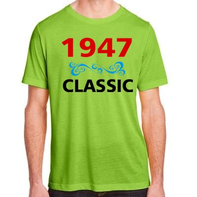 1947 Classic Birthday Gift Adult ChromaSoft Performance T-Shirt