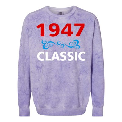 1947 Classic Birthday Gift Colorblast Crewneck Sweatshirt