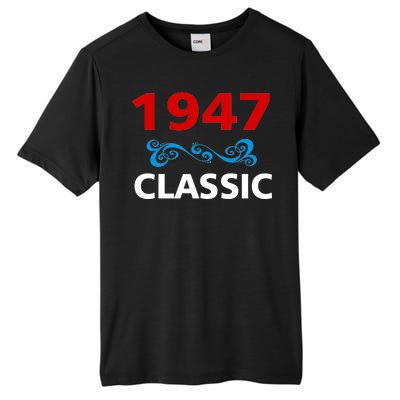 1947 Classic Birthday Gift Tall Fusion ChromaSoft Performance T-Shirt