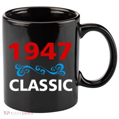 1947 Classic Birthday Gift 11oz C Handle Ceramic Mug