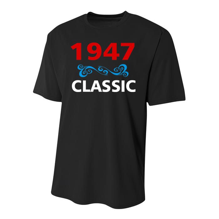 1947 Classic Birthday Gift Youth Performance Sprint T-Shirt