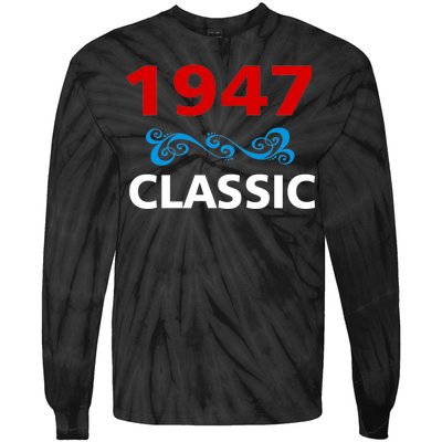 1947 Classic Birthday Gift Tie-Dye Long Sleeve Shirt