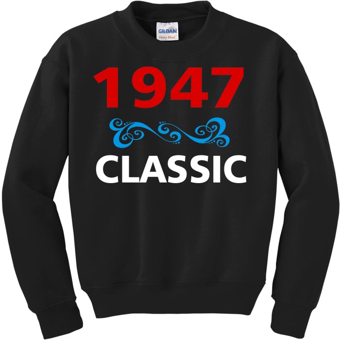 1947 Classic Birthday Gift Kids Sweatshirt