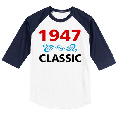 1947 Classic Birthday Gift Baseball Sleeve Shirt