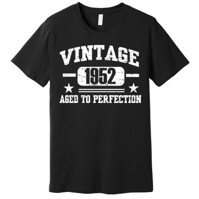 1952 Vintage Aged To Perfection Birthday Gift Premium T-Shirt