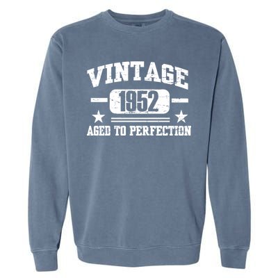 1952 Vintage Aged To Perfection Birthday Gift Garment-Dyed Sweatshirt