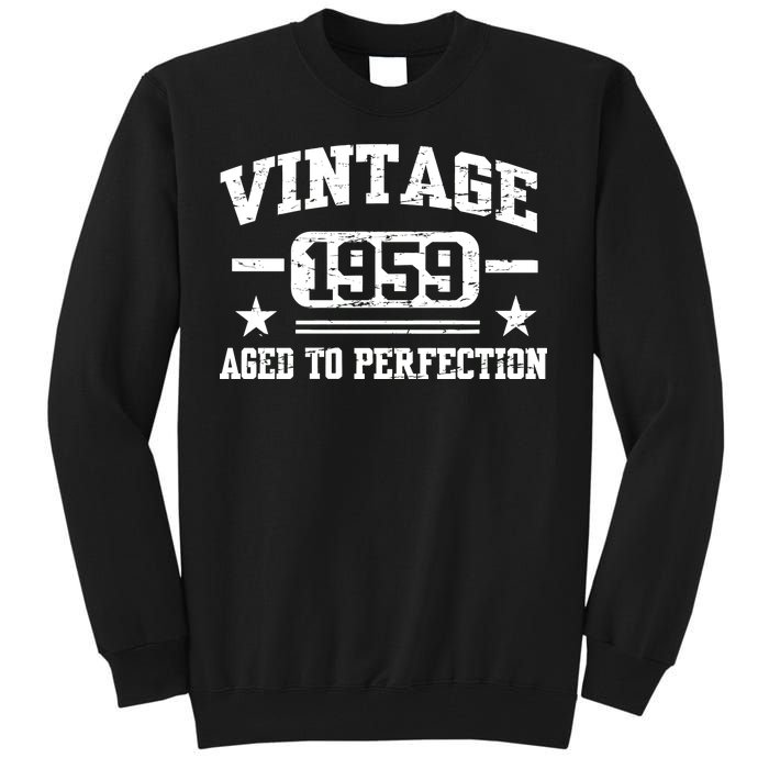 1959 Vintage Aged To Perfection Birthday Gift Tall Sweatshirt