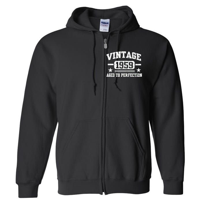 1959 Vintage Aged To Perfection Birthday Gift Full Zip Hoodie