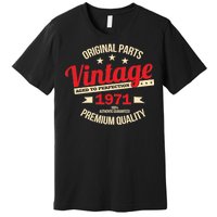 1971 Original Parts Vintage 50th Birthday Premium T-Shirt