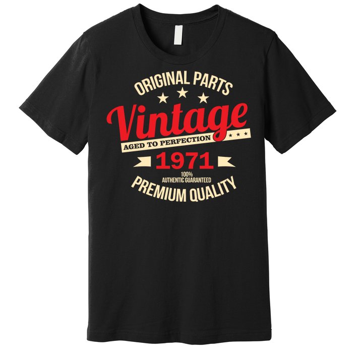 1971 Original Parts Vintage 50th Birthday Premium T-Shirt