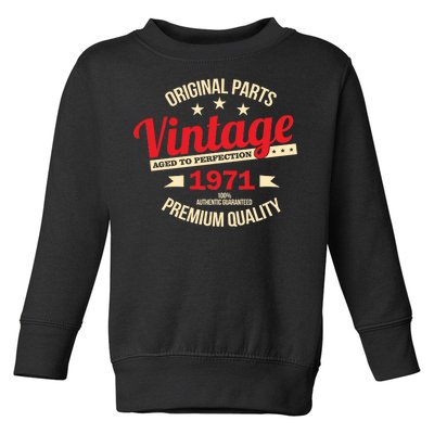 1971 Original Parts Vintage 50th Birthday Toddler Sweatshirt