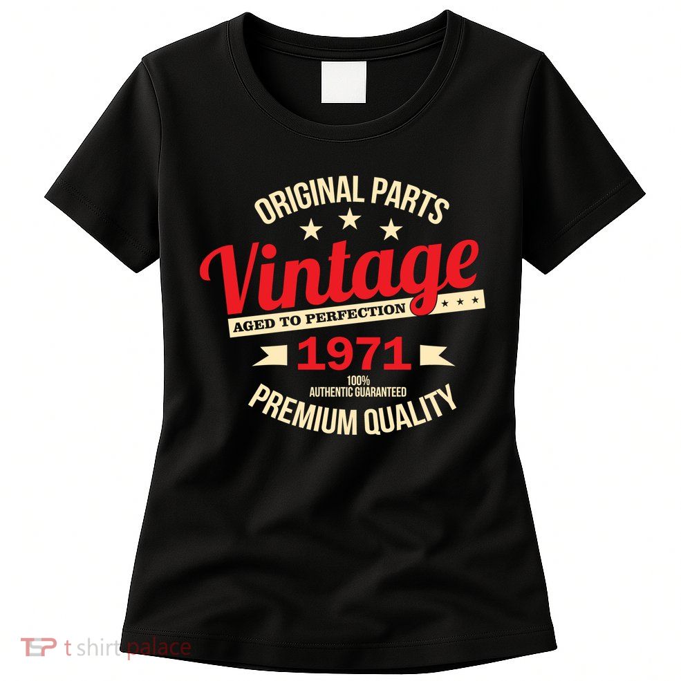 1971 Original Parts Vintage 50th Birthday Womens T-Shirt