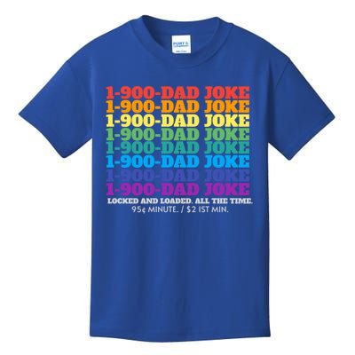 1 900 Dad Joke Locked And Loaded All The Time Gift Kids T-Shirt