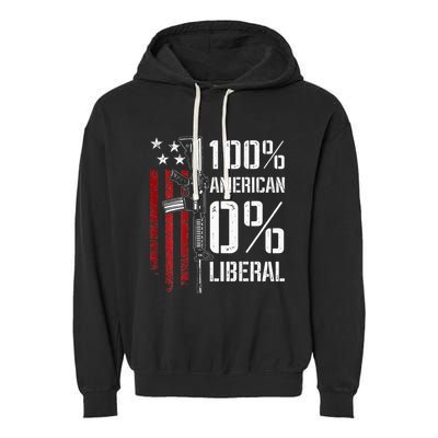 100 American 0 Liberal Funny Pro Gun On Back Garment-Dyed Fleece Hoodie